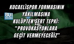 KOCAELİSPOR FORMASININ YAKILMASINA KULÜPTEN SERT TEPKİ: “PROVOKASYONLARA GEÇİT VERMEYECEĞİZ”