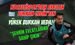KOCAELİSPOR'DAN AYRILAN FURKAN GEDİK'TEN YÜREK BURKAN VEDA! "ŞEHRİN EVLATLARINA SAHİP ÇIKIN"