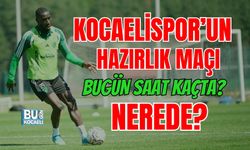 KOCAELİSPOR’UN HAZIRLIK MAÇI BUGÜN SAAT KAÇTA, NEREDE?