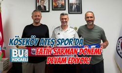 KÖSEKÖY ATEŞ SPOR'DA FATİH SARMAN DÖNEMİ DEVAM EDİYOR!
