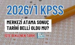 KPSS 2026/1 MERKEZİ ATAMA SONUÇ TARİHİ BELLİ OLDU MU? İŞTE BEKLENEN TARİH