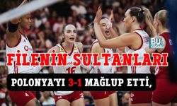 FİLENİN SULTANLARI POLONYA'YI 3-1 MAĞLUP ETTİ, FİNALLER İÇİN DEV ADIM