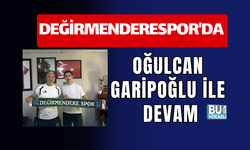 DEĞİRMENDERESPOR'DA OĞULCAN GARİPOĞLU İLE DEVAM