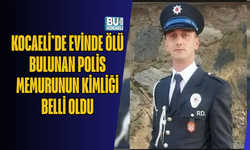 KOCAELİ’DE EVİNDE ÖLÜ BULUNAN POLİS MEMURUNUN KİMLİĞİ BELLİ OLDU