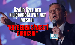 ÖZGÜR ÖZEL'DEN KILIÇDAROĞLU'NA NET MESAJ! "KAYBEDEN SİYASETİ BIRAKSIN"