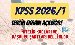 KPSS 2026/1 TERCİH EKRANI AÇILIYOR! NİTELİK KODLARI VE BAŞVURU ŞARTLARI BELLİ OLDU