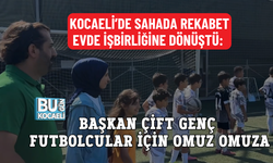KOCAELİ’DE SAHADA REKABET EVDE İŞBİRLİĞİNE DÖNÜŞTÜ: BAŞKAN ÇİFT GENÇ FUTBOLCULAR İÇİN OMUZ OMUZA