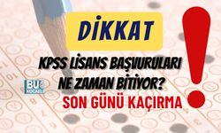 DİKKAT! KPSS LİSANS BAŞVURULARI NE ZAMAN BİTİYOR? SON GÜNÜ KAÇIRMA!