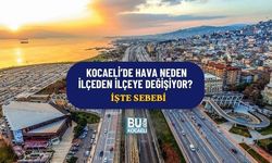 KOCAELİ’DE HAVA NEDEN İLÇEDEN İLÇEYE DEĞİŞİYOR? İŞTE SEBEBİ