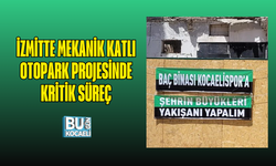 İZMİTTE MEKANİK KATLI OTOPARK PROJESİNDE KRİTİK SÜREÇ