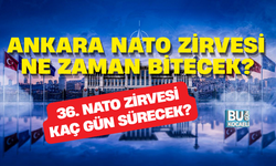 ANKARA NATO ZİRVESİ 2026 NE ZAMAN BİTECEK? 36. NATO ZİRVESİ KAÇ GÜN SÜRECEK?
