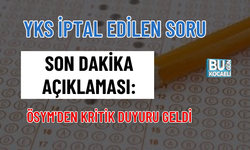 YKS İPTAL EDİLEN SORU SON DAKİKA AÇIKLAMASI: ÖSYM'DEN KRİTİK DUYURU GELDİ