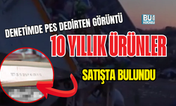 DENETİMDE PES DEDİRTEN GÖRÜNTÜ: 10 YILLIK ÜRÜNLER SATIŞTA BULUNDU