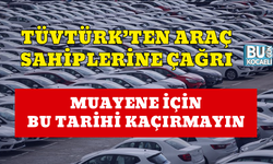 TÜVTÜRK’TEN ARAÇ SAHİPLERİNE ÇAĞRI: MUAYENE İÇİN BU TARİHİ KAÇIRMAYIN