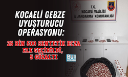 KOCAELİ GEBZE UYUŞTURUCU OPERASYONU: 25 BİN 500 SENTETİK ECZA ELE GEÇİRİLDİ, 5 GÖZALTI