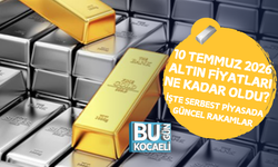 10 TEMMUZ 2026 ALTIN FİYATLARI NE KADAR OLDU? İŞTE SERBEST PİYASADA GÜNCEL RAKAMLAR