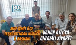 MHP İZMİT İLÇE TEŞKİLATI'NDAN KURUCU İL BAŞKANI VAHAP ATLI'YA ANLAMLI ZİYARET