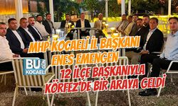 MHP KOCAELİ İL BAŞKANI ENES EMENGEN, 12 İLÇE BAŞKANIYLA KÖRFEZ'DE BİR ARAYA GELDİ