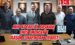 MHP KOCAELİ İL BAŞKANI ENES EMENGEN'E ULAŞIM ESNAFINDAN ANLAMLI ZİYARET!