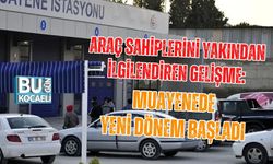 ARAÇ SAHİPLERİNİ YAKINDAN İLGİLENDİREN GELİŞME: MUAYENEDE YENİ DÖNEM BAŞLADI