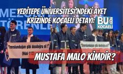 YEDİTEPE ÜNİVERSİTESİ'NDEKİ AYET KRİZİNDE KOCAELİ DETAYI: MUSTAFA MALO KİMDİR?
