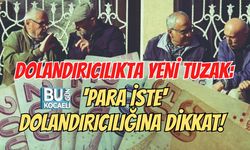 DOLANDIRICILIKTA YENİ TUZAK: 'PARA İSTE' DOLANDIRICILIĞINA DİKKAT!