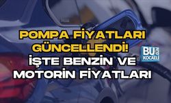 POMPA FİYATLARI GÜNCELLENDİ! İŞTE BENZİN VE MOTORİN FİYATLARI