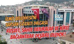İZMİT BELEDİYESİ'Nİ SARSAN GÖZALTI DALGASI: RÜŞVET, SAHTE FATURALAR VE KİRLİ BAĞLANTILAR DEŞİFRE OLUYOR!