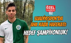 SUADİYESPOR’DA ANIL KABİL HAREKATI: HEDEF ŞAMPİYONLUK!