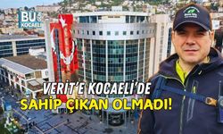 VERİT’E KOCAELİ’DE SAHİP ÇIKAN OLMADI!