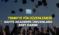 TBMM’YE YÖK DÜZENLEMESİ! SAHTE AKADEMİK ÜNVANLARA SERT DARBE