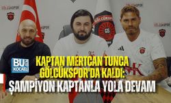 KAPTAN MERTCAN TUNCA GÖLCÜKSPOR'DA KALDI: ŞAMPİYON KAPTANLA YOLA DEVAM
