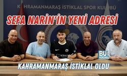 SEFA NARİN'İN YENİ ADRESİ KAHRAMANMARAŞ İSTİKLAL OLDU