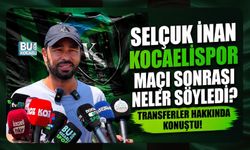 SELÇUK İNAN KOCAELİSPOR MAÇI SONRASI NELER SÖYLEDİ? TRANSFERLER HAKKINDA KONUŞTU!