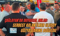 ÇAĞLAYAN’DA DUYGUSAL ANLAR: SERBEST KALAN İLKER ULUSOY GÖZYAŞLARINA BOĞULDU