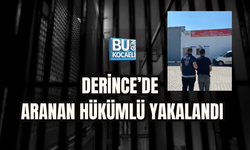 DERİNCE’DE ARANAN HÜKÜMLÜ YAKALANDI! 8 YIL 4 AY HAPİS CEZASI BULUNUYORDU