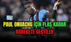 PAUL ONUACHU İÇİN FLAŞ KARAR! TRABZONSPOR YILDIZ GOLCÜ İÇİN HAREKETE GEÇTİ