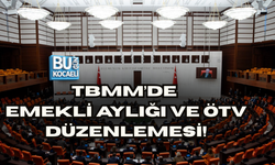 TBMM’DE EMEKLİ AYLIĞI VE ÖTV DÜZENLEMESİ! NE KARAR ALINDI ?