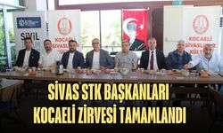 SİVAS STK BAŞKANLARI KOCAELİ ZİRVESİ TAMAMLANDI