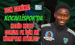SON DAKİKA! KOCAELİSPOR'DA HABİB KEITA ÇORUM FK İÇİN Mİ KAMPTAN AYRILDI?