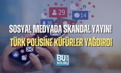 SOSYAL MEDYADA SKANDAL YAYIN! TÜRK POLİSİNE KÜFÜRLER YAĞDIRDI