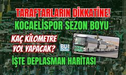 TARAFTARLARIN DİKKATİNE! KOCAELİSPOR SEZON BOYU KAÇ KİLOMETRE YOL YAPACAK? İŞTE DEPLASMAN HARİTASI