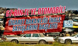 67 BİN TL'YE OTOMOBİL! TİCARET BAKANLIĞI İHALE SATIŞLARINI BAŞLATTI