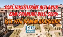 TOKİ TAKSİTLERİNE ALTI AYLIK ZAM ORANLARI BELLİ OLDU: İŞTE YENİ DÖNEM ARTIŞLARI!