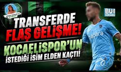 TRANSFERDE FLAŞ GELİŞME! KOCAELİSPOR’UN İSTEDİĞİ İSİM ELDEN KAÇTI!