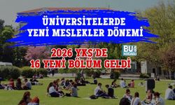ÜNİVERSİTELERDE YENİ MESLEKLER DÖNEMİ: 2026 YKS’DE 16 YENİ BÖLÜM GELDİ