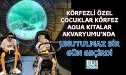 KÖRFEZLİ ÖZEL ÇOCUKLAR KÖRFEZ AQUA KITALAR AKVARYUMU'NDA UNUTULMAZ BİR GÜN GEÇİRDİ