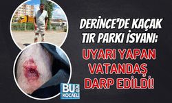 KOCAELİ DERİNCE'DE KAÇAK TIR PARKI İSYANI: UYARI YAPAN VATANDAŞ DARP EDİLDİ!
