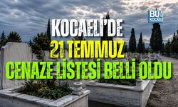 KOCAELİ’DE 21 TEMMUZ CENAZE LİSTESİ BELLİ OLDU
