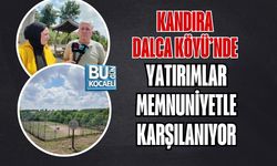 KANDIRA DALCA KÖYÜ’NDE YATIRIMLAR MEMNUNİYETLE KARŞILANIYOR